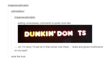 51 Times We Laughed Our Asses Off On Tumblr