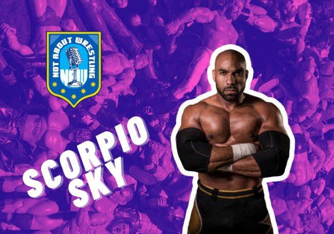 Scorpio Sky Not About Wrestling