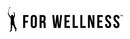 For Wellness