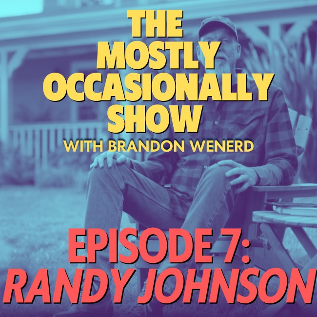 Randy Johnson Mostly Occasionally Show 