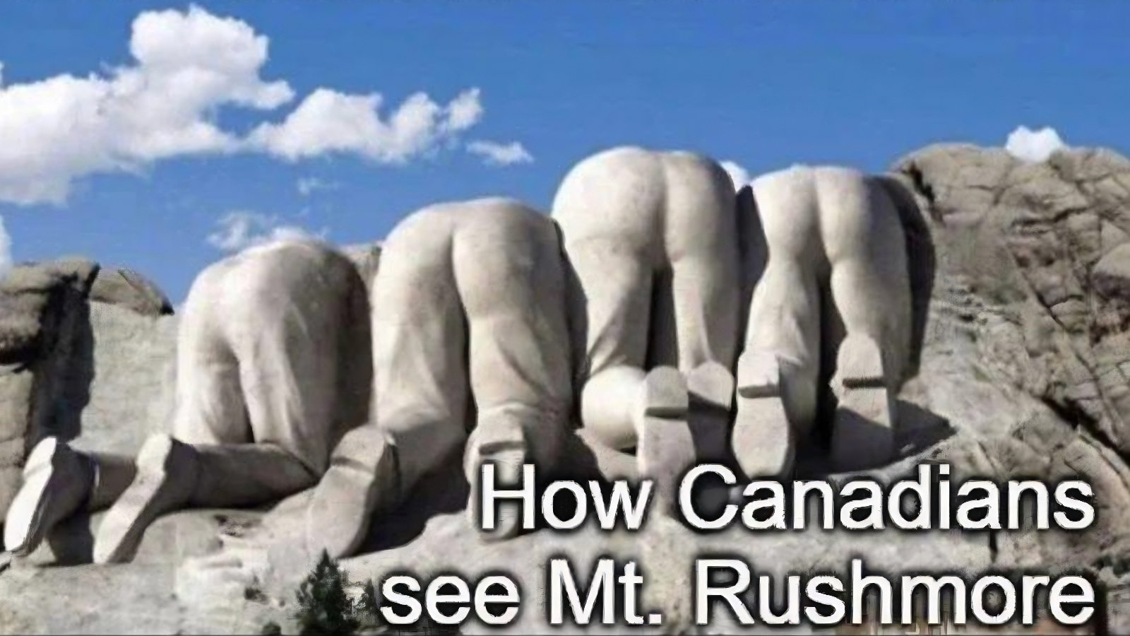 meme about how Canadians see Mt. Rushmore