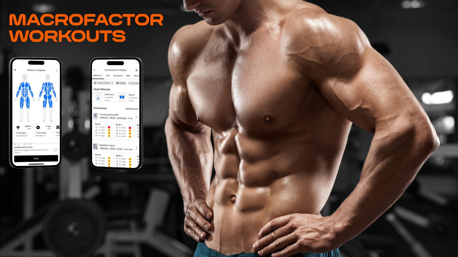 MacroFactor Workouts app next to a man with six pack abs in the gym